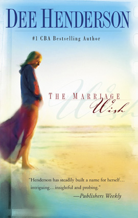 Title details for The Marriage Wish by Dee Henderson - Available